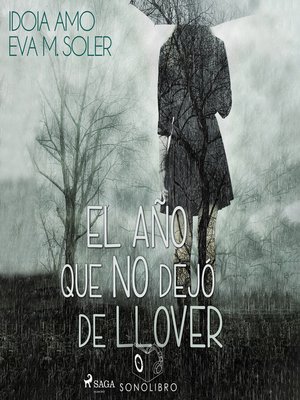 cover image of El año que no dejo de llover--dramatizado